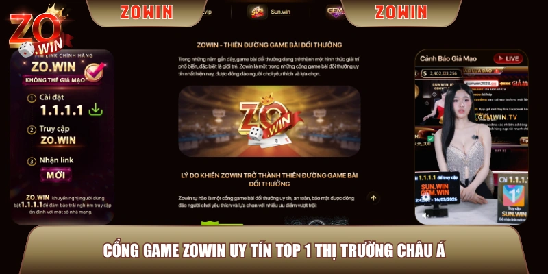 Cổng game ZOWIN uy tín top 1 thị trường châu Á