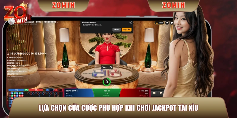 Lựa chọn cửa cược phù hợp khi chơi jackpot tài xỉu