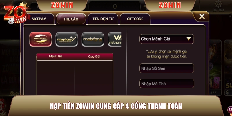 Nạp tiền ZOWIN cung cấp 4 cổng thanh toán 