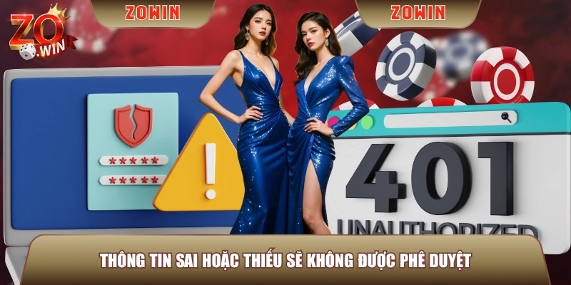 Thông tin sai hoặc thiếu sẽ không được phê duyệt