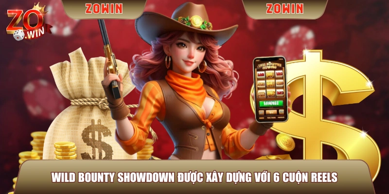 Wild Bounty Showdown được xây dựng với 6 cuộn reels