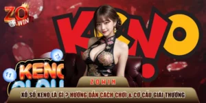 Xổ Số Keno Là Gì ? Hướng Dẫn Cách Chơi & Cơ Cấu Giải Thưởng