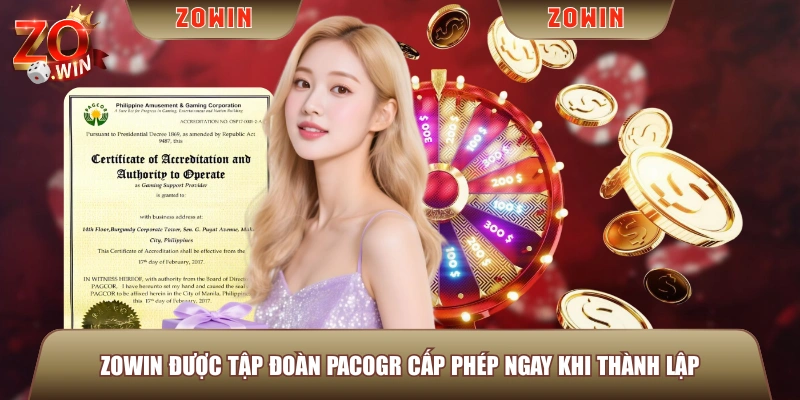 ZOWIN được tập đoàn PACOGR cấp phép ngay khi thành lập